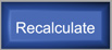 Recalculate